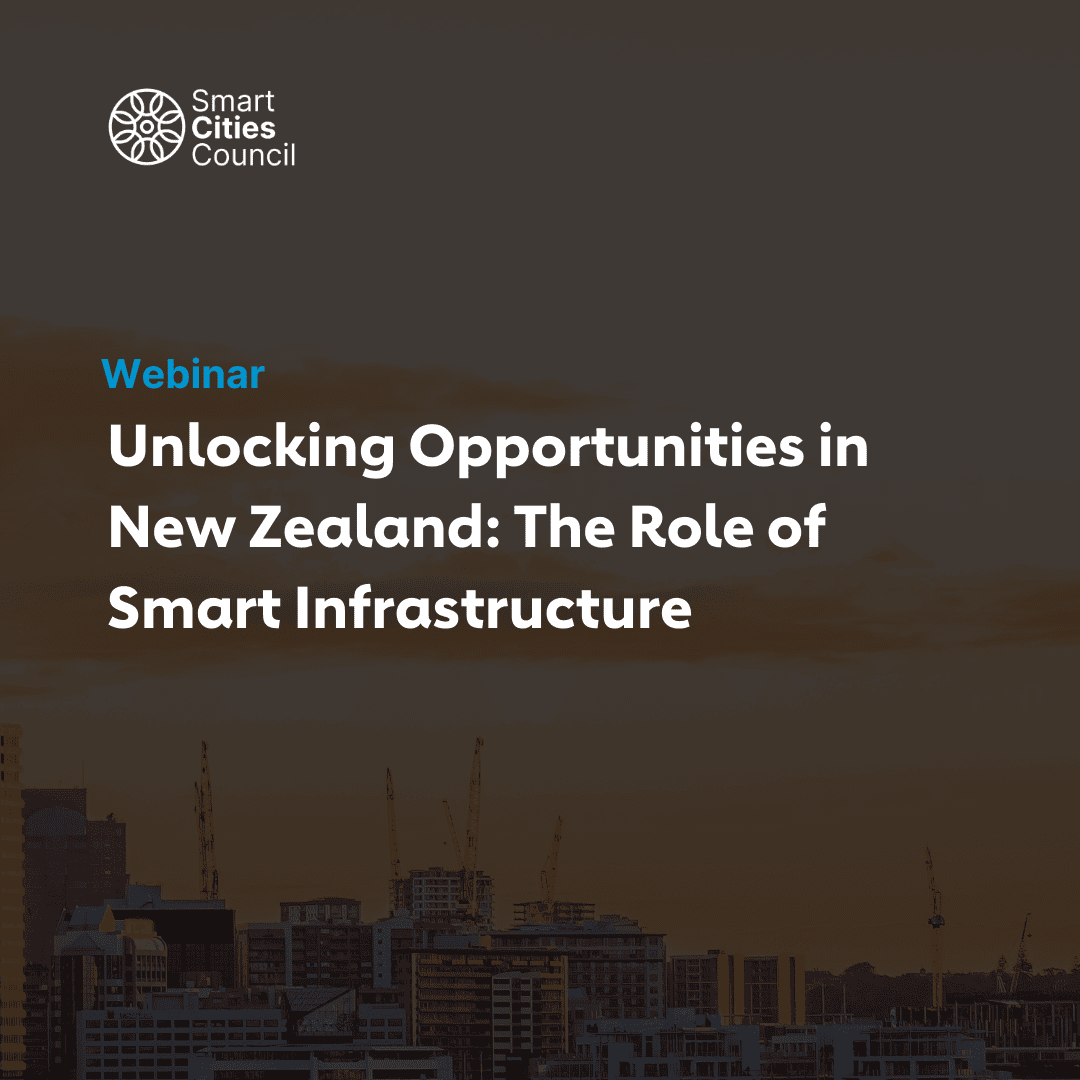 Closing New Zealand’s Infrastructure Gap: Smart Infrastructure as the Key to Unlocking Future Opportunities